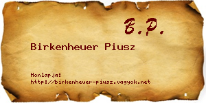 Birkenheuer Piusz névjegykártya